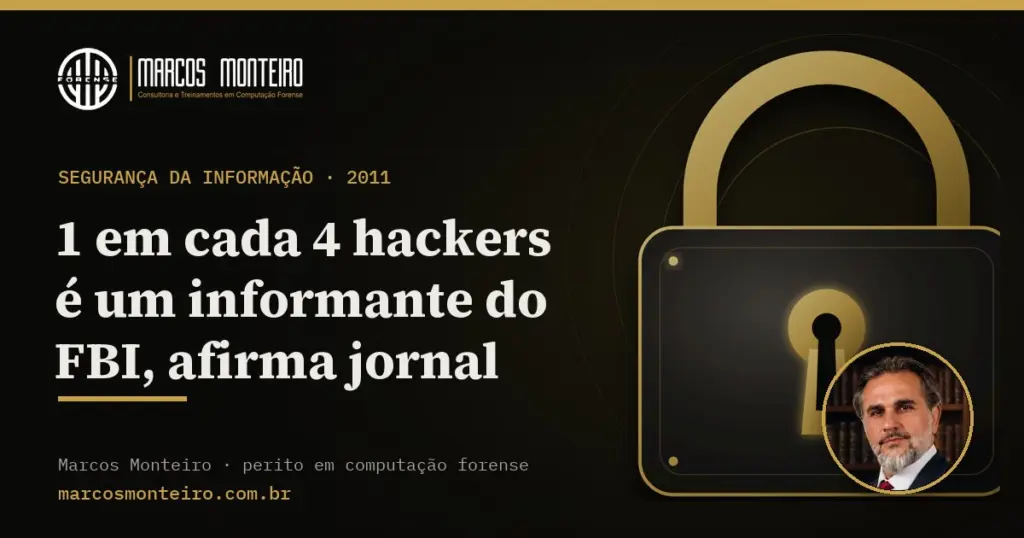 1 em cada 4 hackers é um informante do FBI, afirma jornal