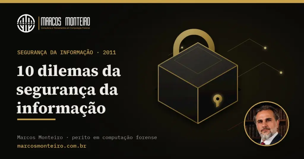 10 dilemas da segurança da informação