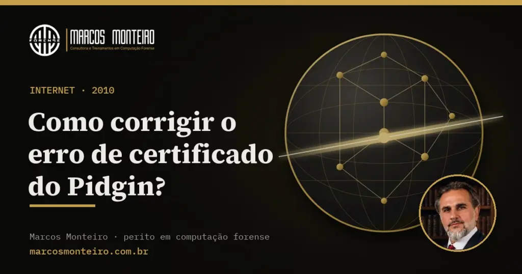 Como corrigir o erro de certificado do Pidgin?