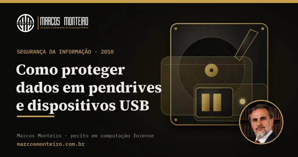 Como proteger dados em pendrives e dispositivos USB