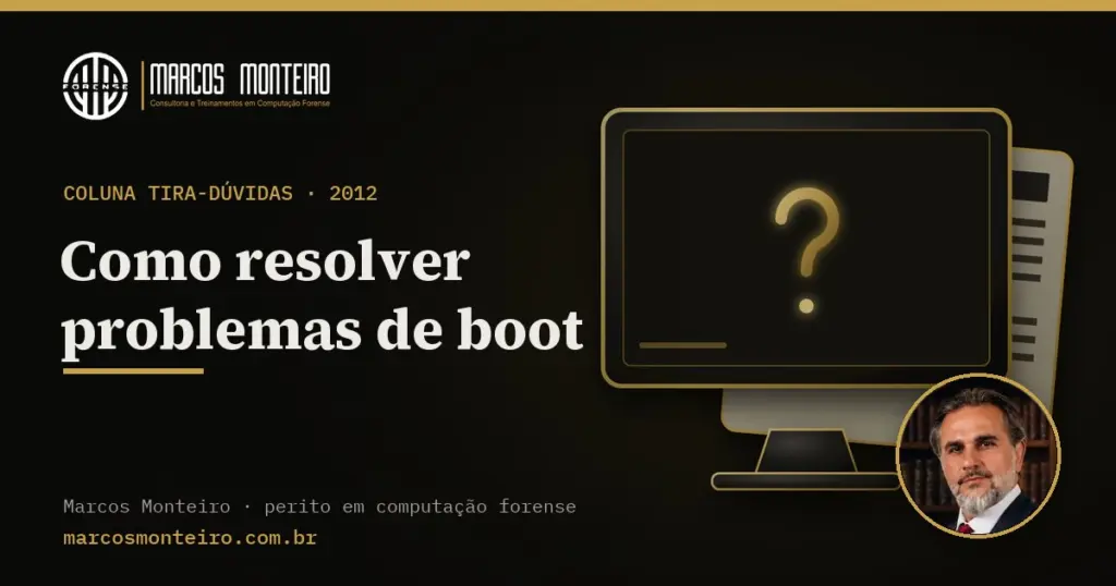 Como resolver problemas de boot