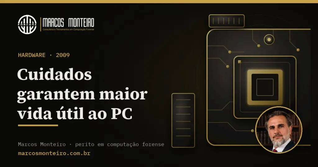 Cuidados garantem maior vida útil ao PC