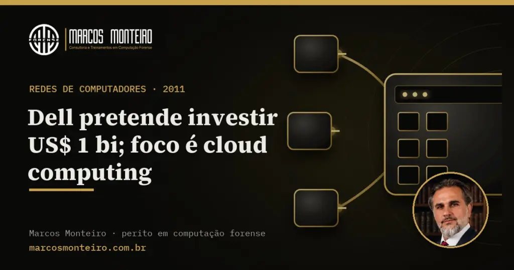 Dell pretende investir US$ 1 bi; foco é cloud computing