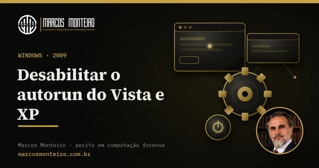 Desabilitar o autorun do Vista e XP