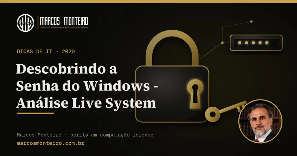 Descobrindo a Senha do Windows – Análise Live System