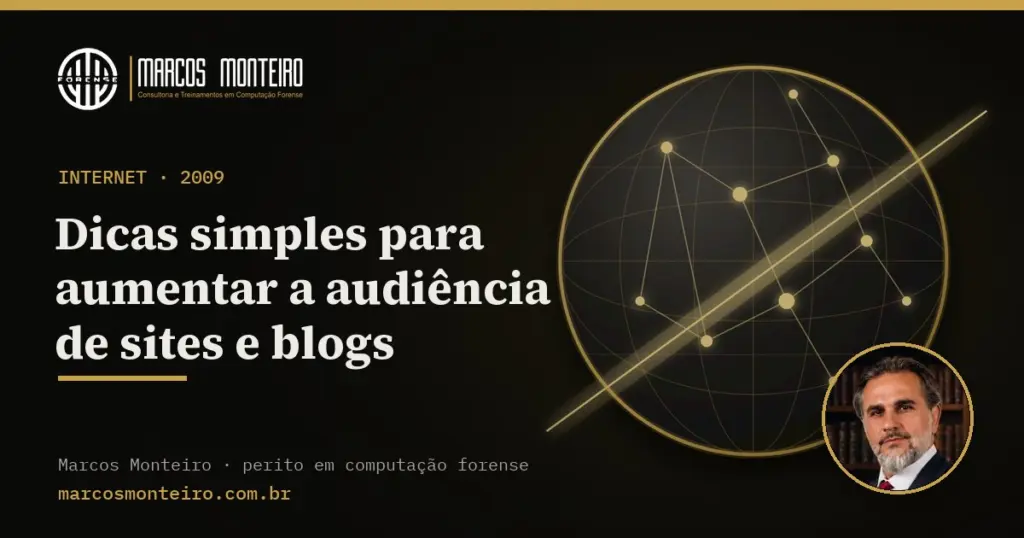 Dicas simples para aumentar a audiência de sites e blogs