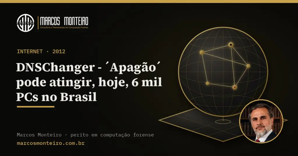 DNSChanger – ´Apagão´ pode atingir, hoje, 6 mil PCs no Brasil