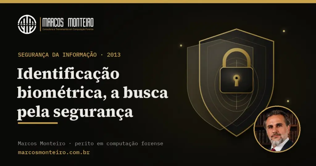 Identificação biométrica, a busca pela segurança