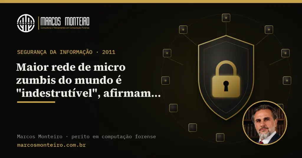 Maior rede de micro zumbis do mundo é “indestrutível”, afirmam pesquisadores