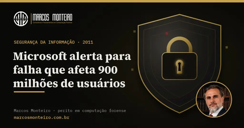 Microsoft alerta para falha que afeta 900 milhões de usuários