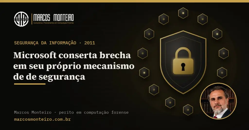 Microsoft conserta brecha em seu próprio mecanismo de de segurança