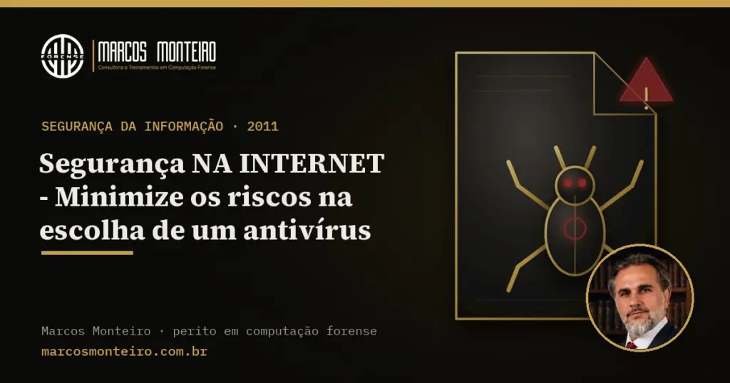 Segurança NA INTERNET – Minimize os riscos na escolha de um antivírus