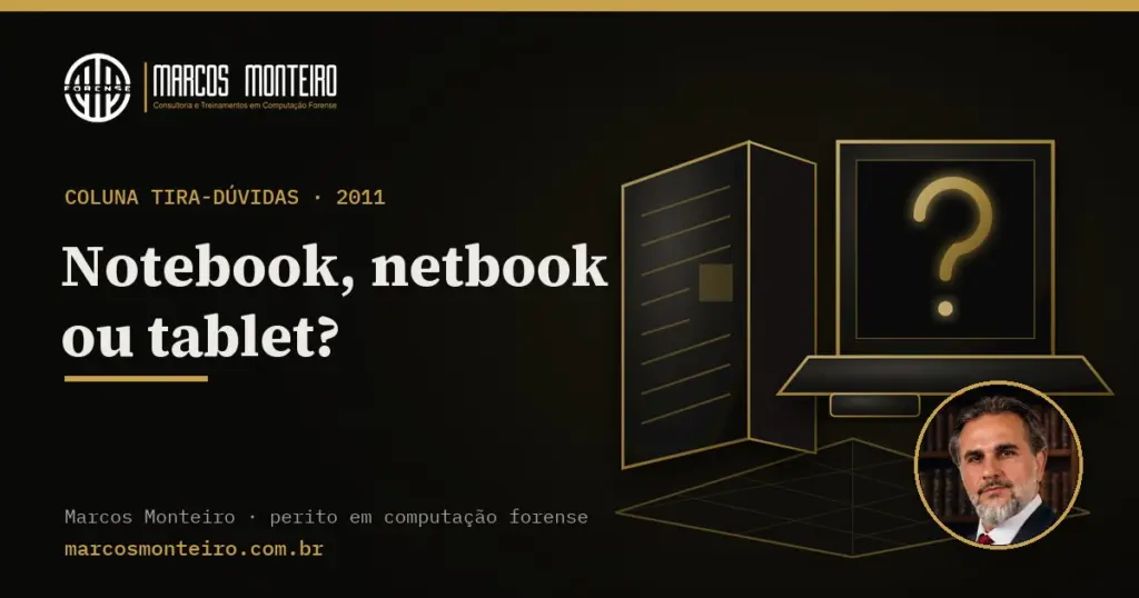 Notebook, netbook ou tablet?