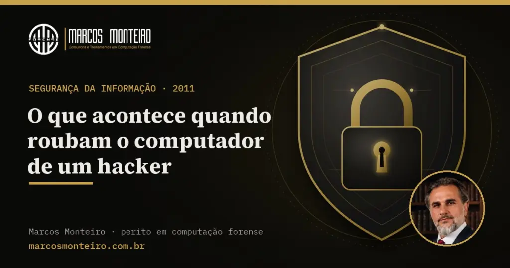 O que acontece quando roubam o computador de um hacker