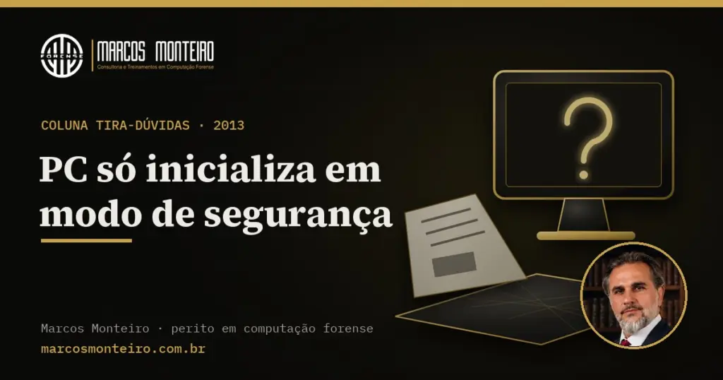 PC só inicializa em modo de segurança