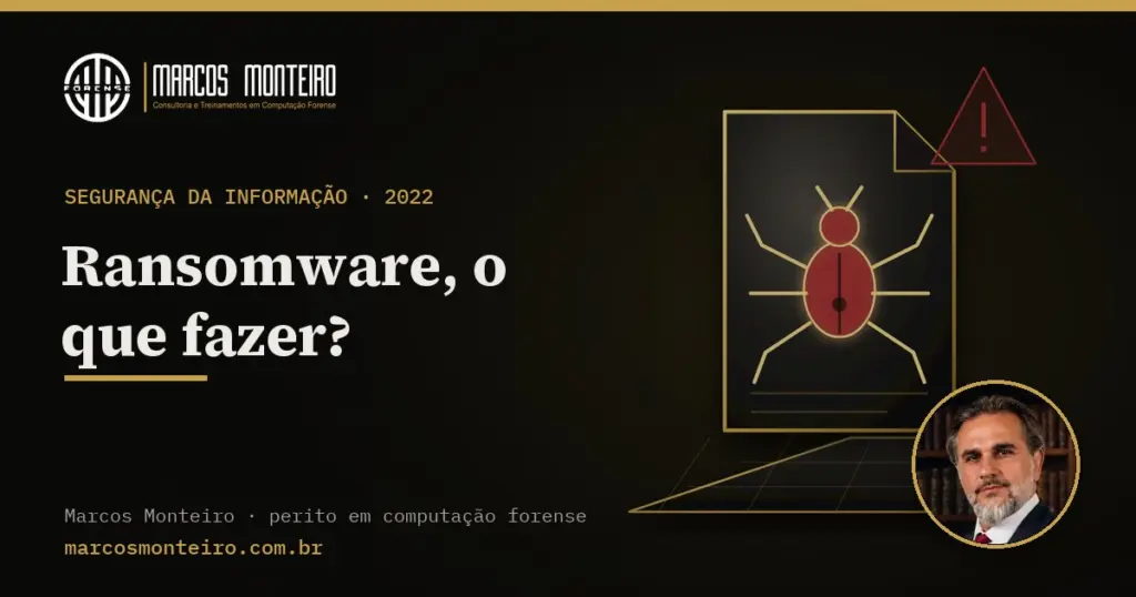 Ransomware, o que fazer?