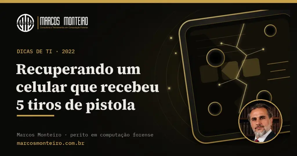 Recuperando um celular que recebeu 5 tiros de pistola