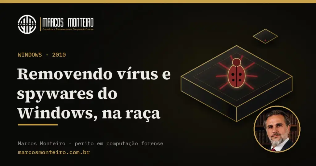 Removendo vírus e spywares do Windows, na raça