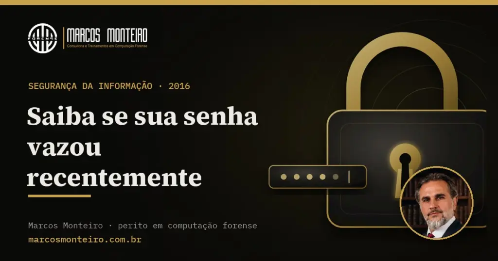 Saiba se sua senha vazou recentemente