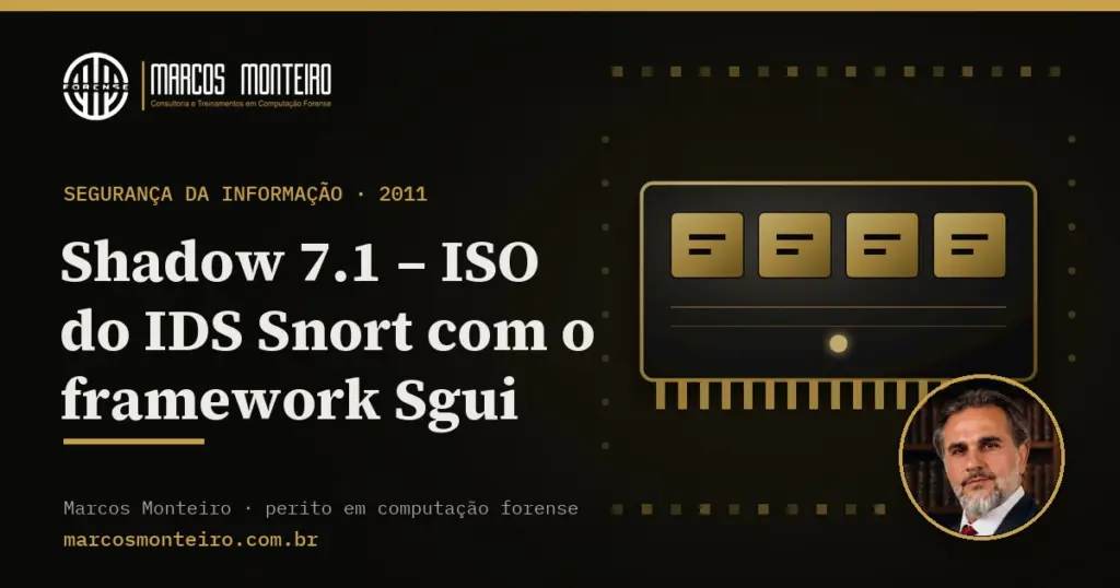 Shadow 7.1 – ISO do IDS Snort com o framework Sgui