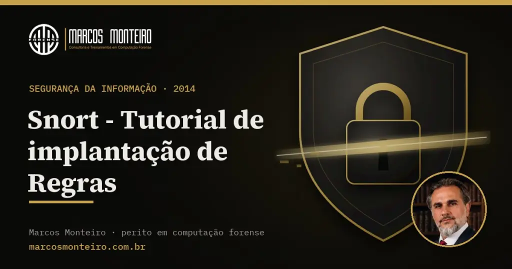 Snort – Tutorial de implantação de Regras