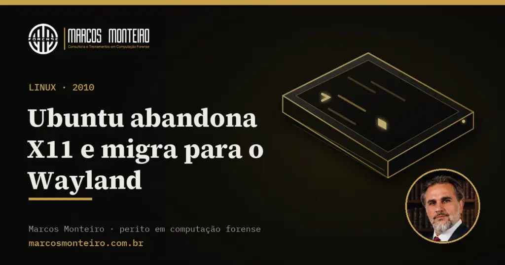 Ubuntu abandona X11 e migra para o Wayland