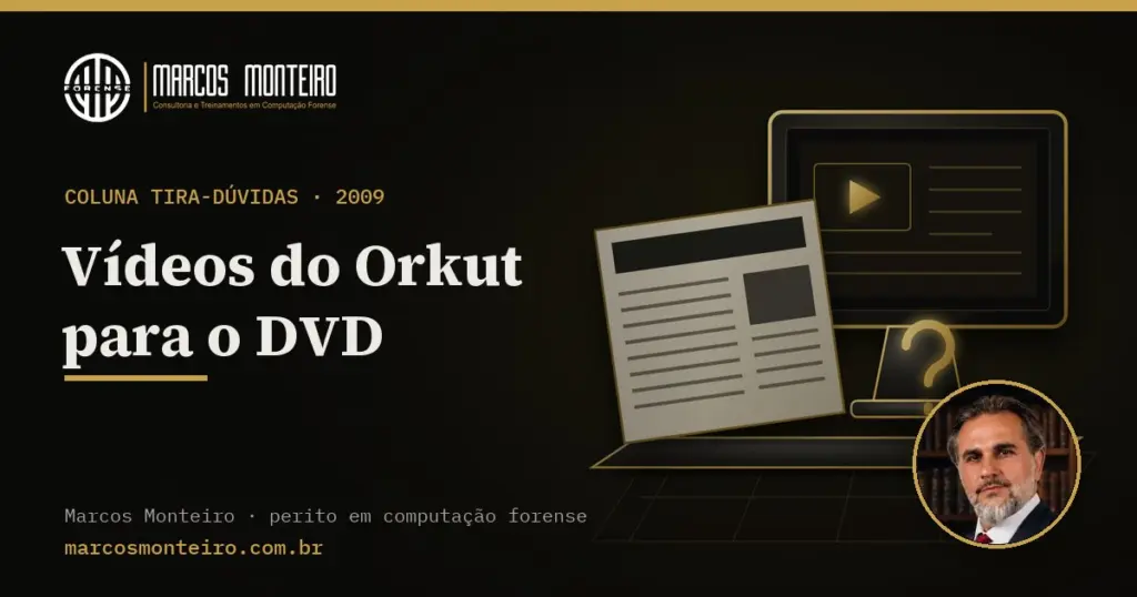 Vídeos do Orkut para o DVD