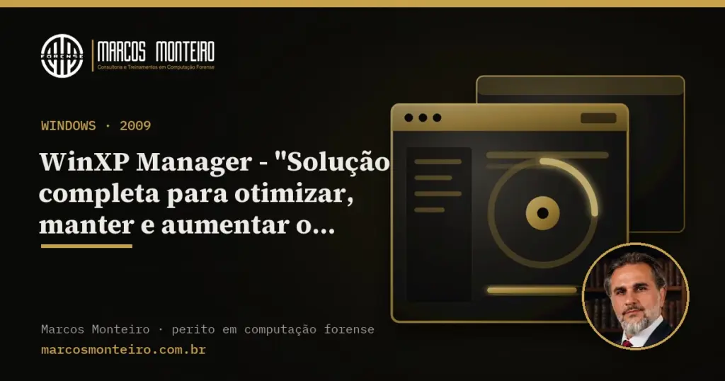 WinXP Manager – “Solução completa para otimizar, manter e aumentar o desempenho de seu Windows XP.”